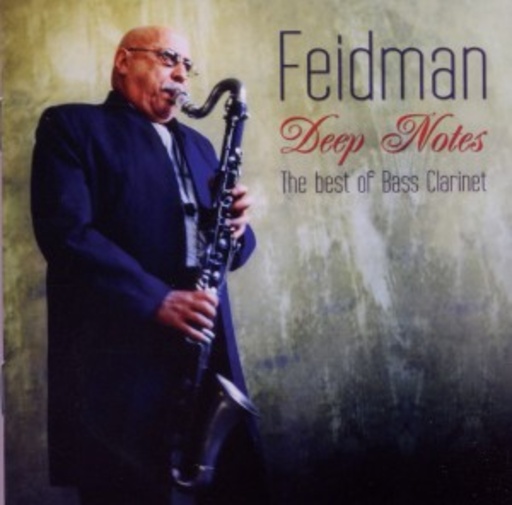 Giora Feidman – Deep Notes - The Best Of Bass Clarinet