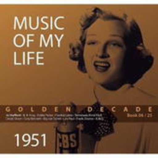 Diverse – Golden Decade 06 - Music Of My Life: 1951