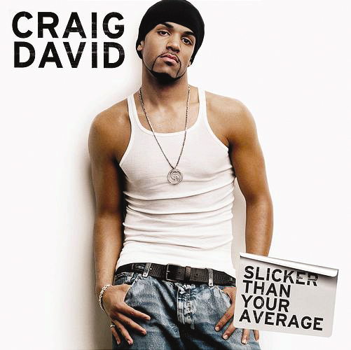 Craig David – Slicker Than Your Average