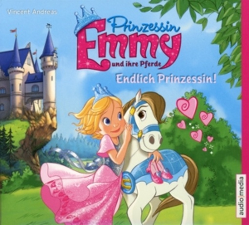 Solveig Duda – Prinzessin Emmy und ihre Pferde - Endlich Prinzessin!