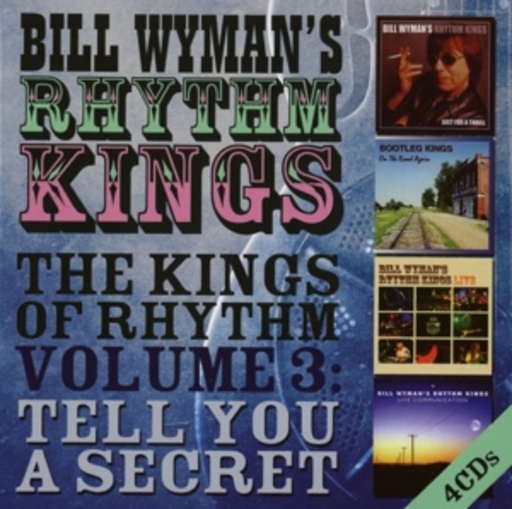 Bill Wyman's Rhythm Kings – The Kings Of Rhythm Vol. 3: Tell You A Secret