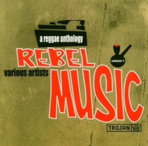 Diverse – Rebel Music - Reggae Anthology