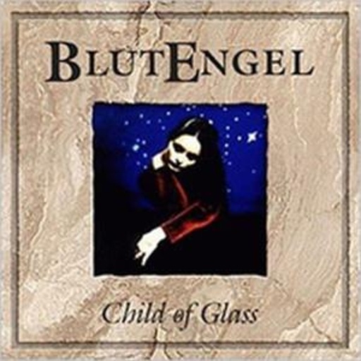 Blutengel – Child Of Glass