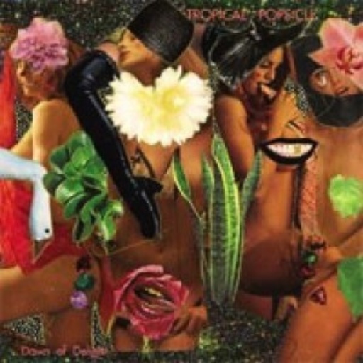 Tropical Popsicle – Dawn Of Delight