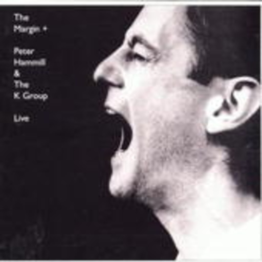 Peter Hammill – The Margin