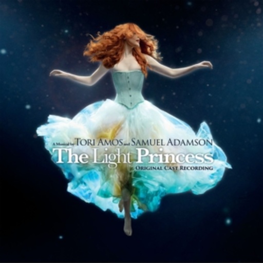 Tori Amos/Rosalie Craig/Nick Hendrix – The Light Princess - Original Cast Recording