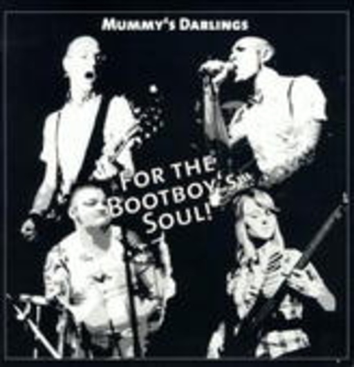 Mummys Darling – For The Bootboys Call