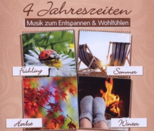 Diverse – 4 Jahreszeiten - Musik zum Entspannen & Wohlfühlen