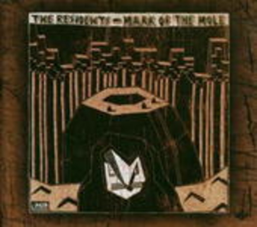 The Residents – Mark Of The Mole/Intermission