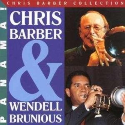 Chris Barber & Wendell Brunious – Panama!