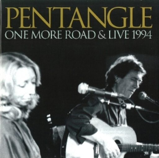 Pentangle – One More Road/Live 1994