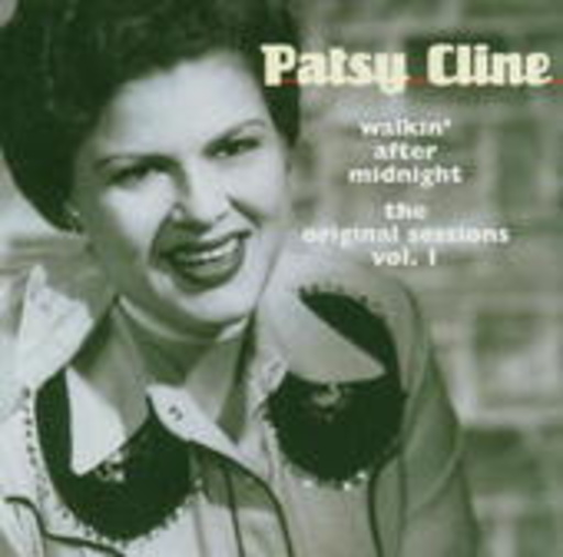 Patsy Cline – Walkin ' After Midnight (Original Sessions 1)