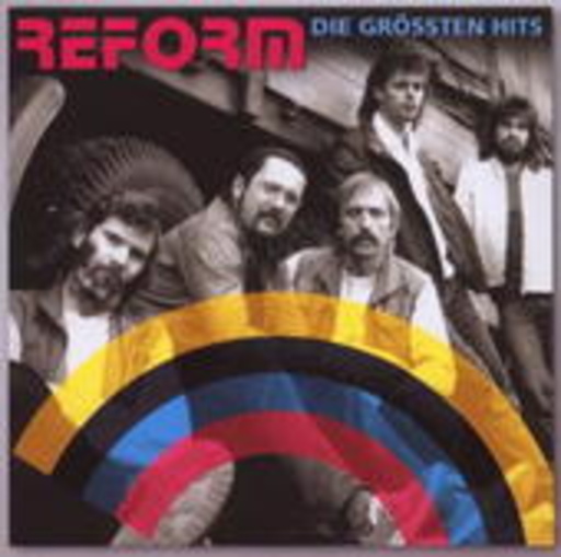 Reform – Ihre größten Hits