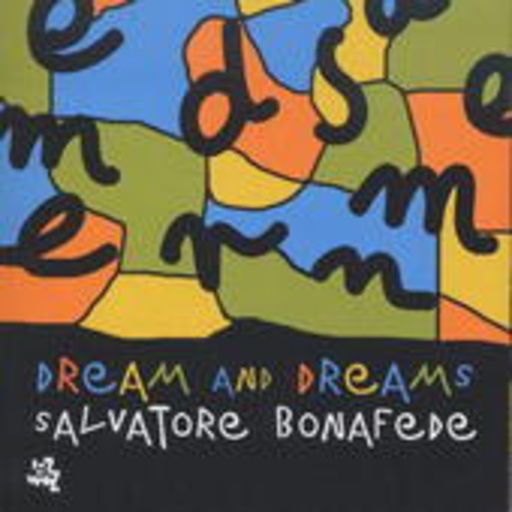 Salvatore Bonafede – Dream And Dreams