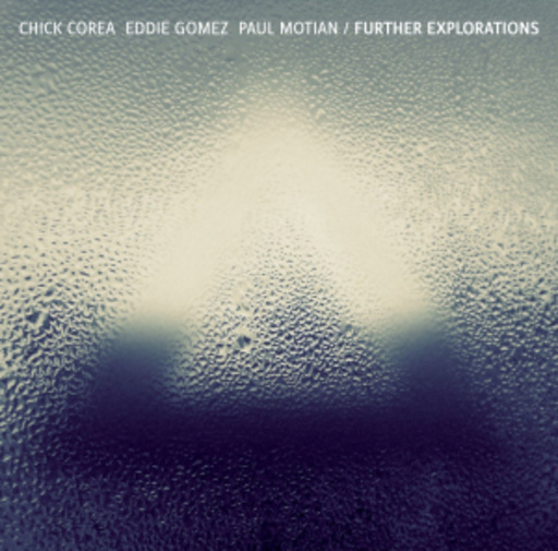 Chick Corea/Paul Motion/Eddie Gomez – Further Expolorations