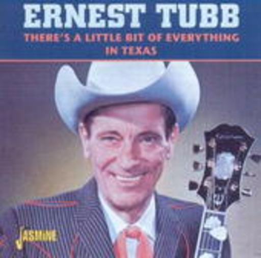Ernest Tubb – There's A Little Bit Of Everything In Texas
