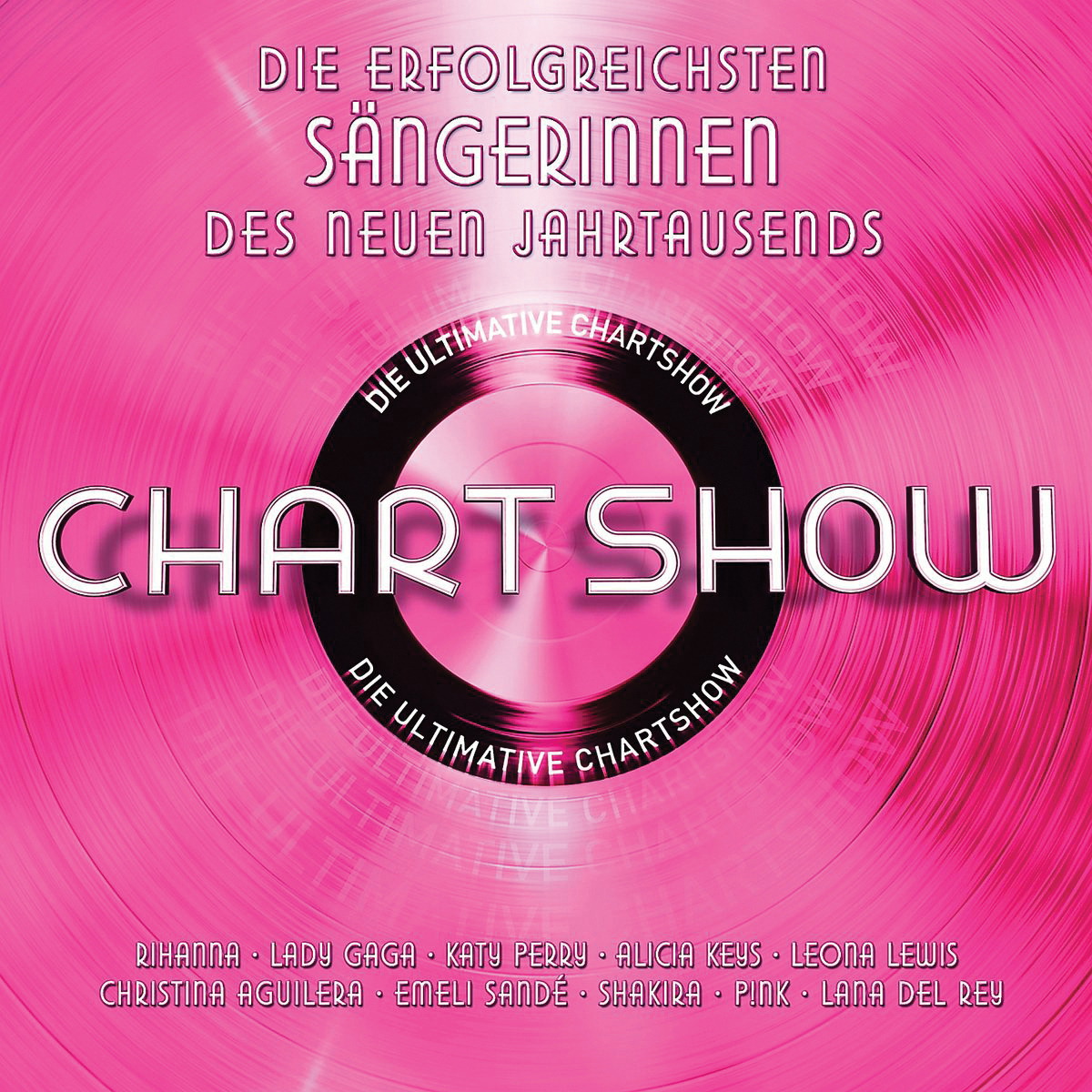 Diverse – Die ultimative Chart Show - Die erfolgreichsten Sängerinnen des neuen Jahrtausends