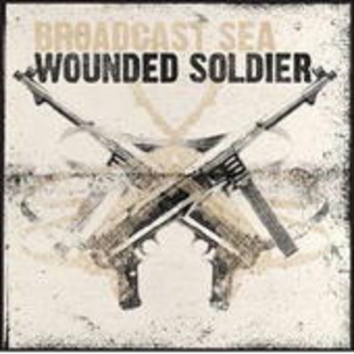 Broadcast Sea – Wounded Soldier