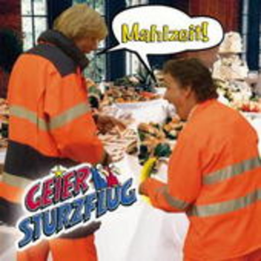 Geier Sturzflug – Mahlzeit!