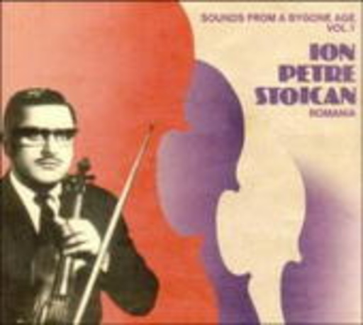 Ion Petre Stoican – Sounds From A Bygone Age Vol. 1