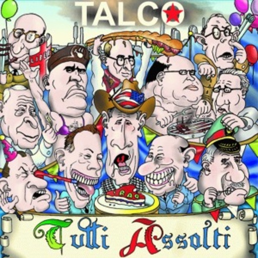 Talco – Tutti Assolti