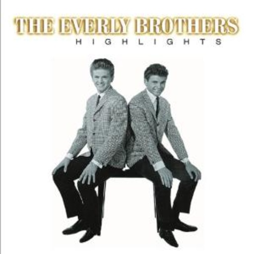 Everly Brothers – Highlights
