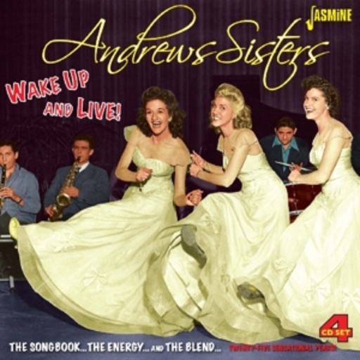 Andrews Sisters – Wake Up & Live!