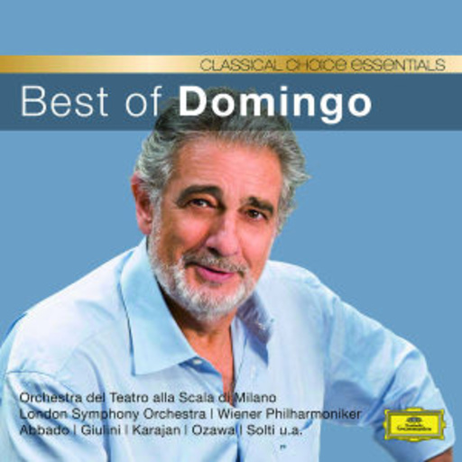 Plácido Domingo – Best Of Domingo (Classical Choice)