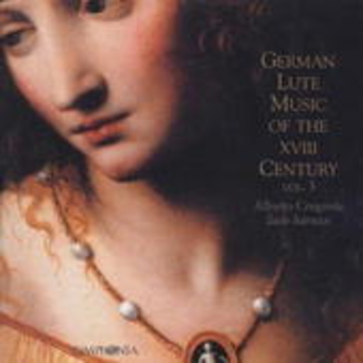 Alberto Crugnola – German Lute Music Of The XVIII Century Vol. 3