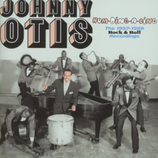 Johnny Otis – Hum-Ding-A-Ling