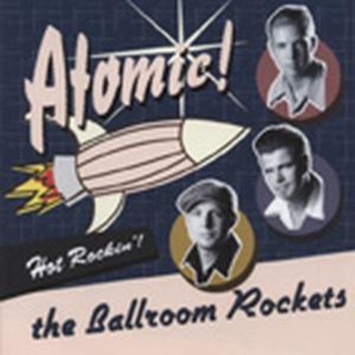 The Ballroom Rockets – Atomic!