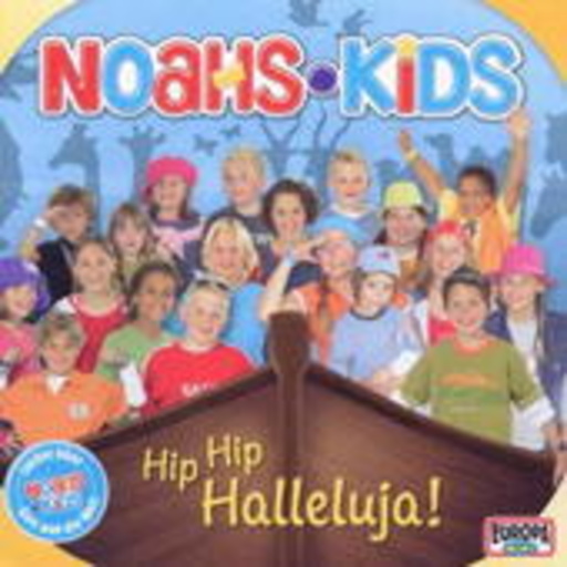 Noahs Kids – Hip Hip Halleluja