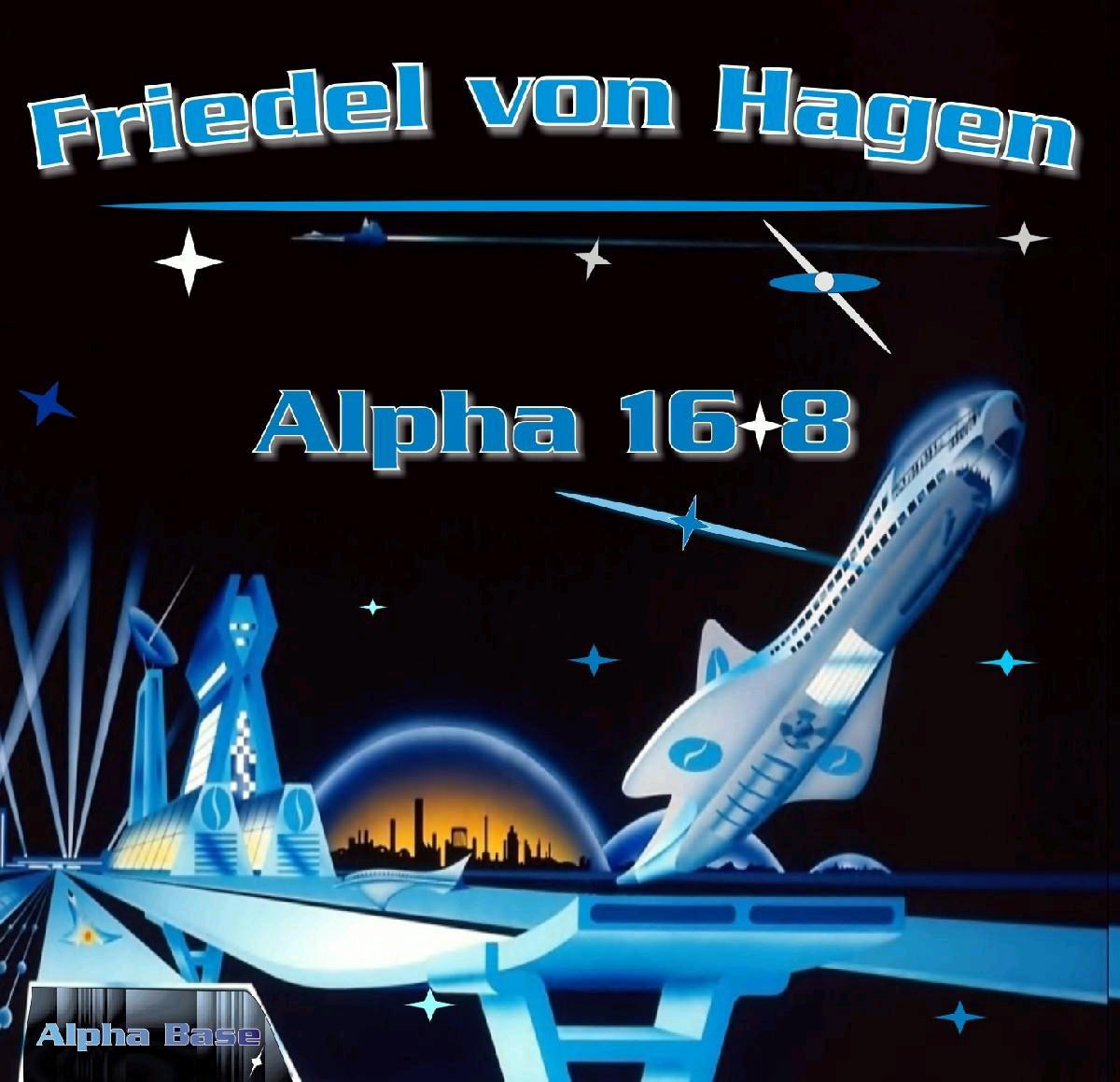 Friedel von Hagen – Alpha 16 * 8