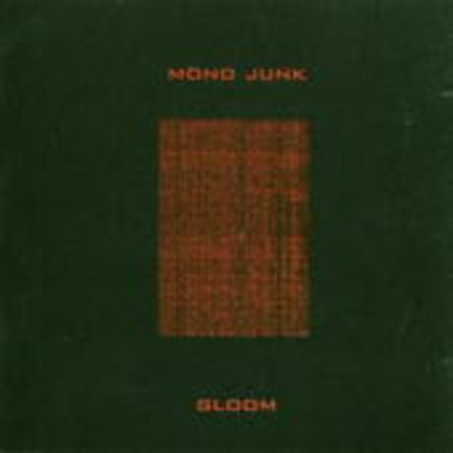 Mono Junk – Gloom