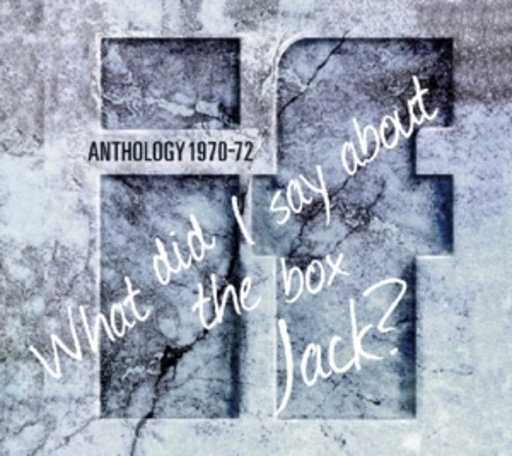 If – What Did I Say About The Box Jack? - Anthology 1970-72