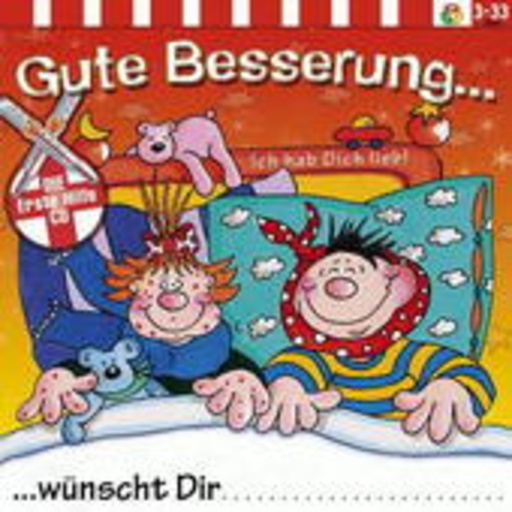 Gute Besserung… Ich hab dich lieb!