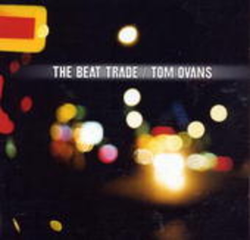 Tom Ovans – Beat Trade