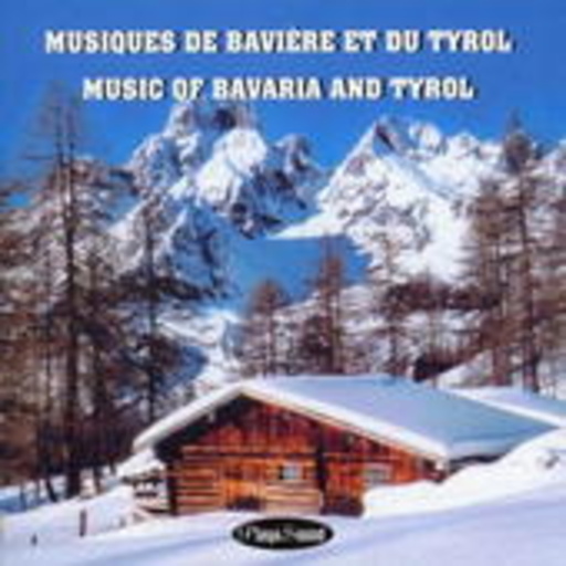 Diverse – Music Of Bavaria And Tyrol