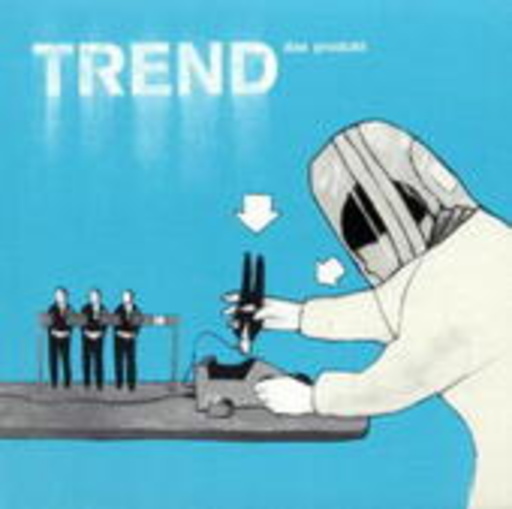Trend – Das Produkt