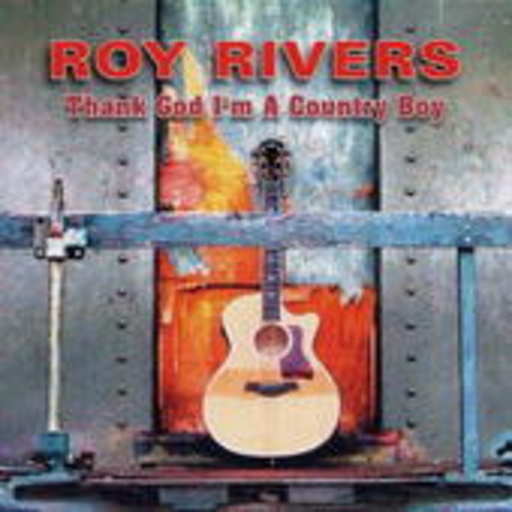 Roy Rivers – Thank God I'm A Country Boy