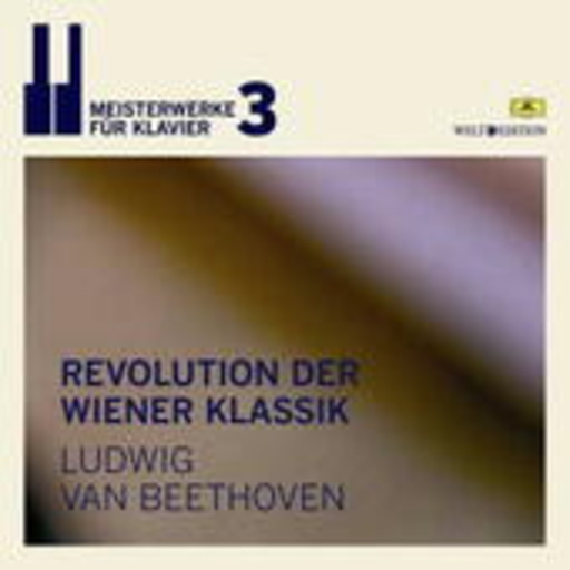 Diverse – Revolution der Wiener Klassik - Meisterwerke für Klavier 3 (Welt Edition)
