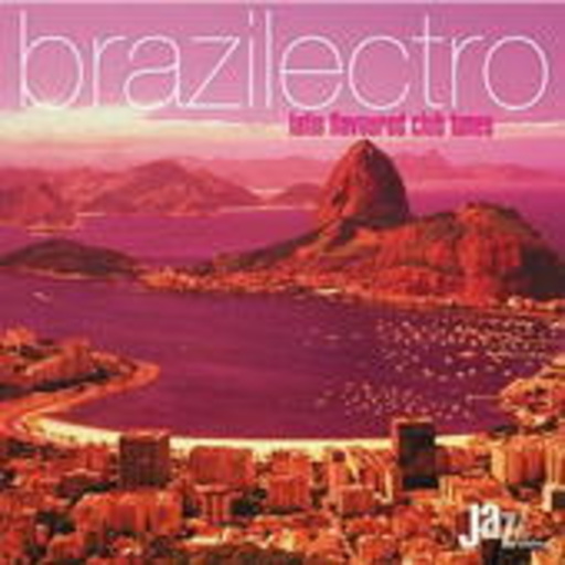 Diverse – Brazilectro - Latin Flavoured Club Tunes