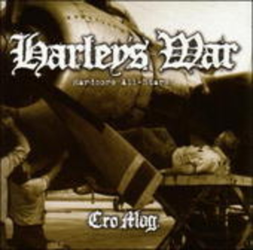 Harley's War – Cro Mag