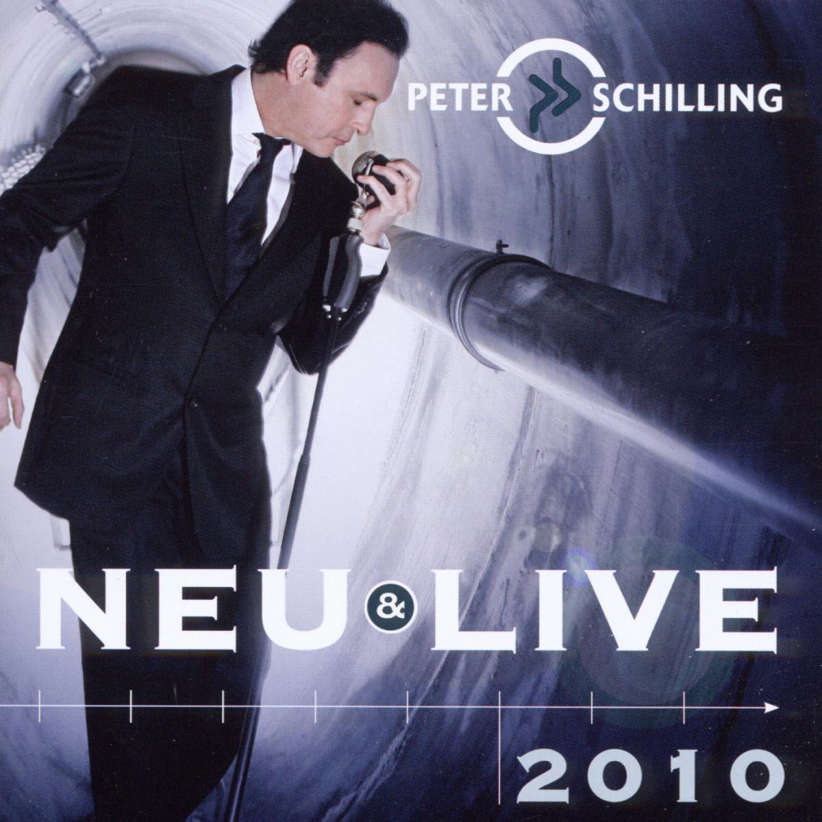 Peter Schilling – Neu & Live 2010