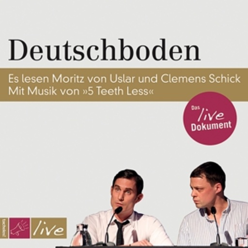 Moritz von Uslar/Clemens Schick – Deutschboden