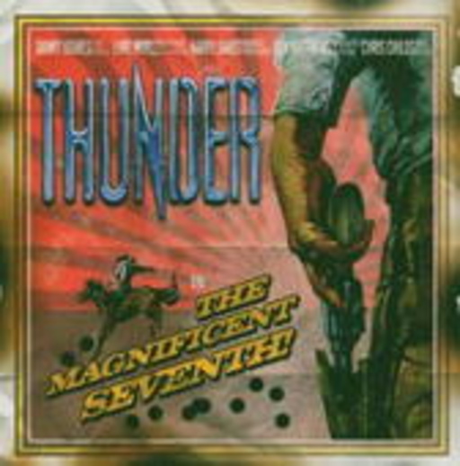 Thunder – The Magnificient Seventh