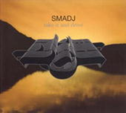 Smadj – Take It An Drive