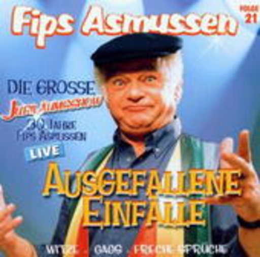 Fips Asmussen – Ausgefallene Einfälle - Die grosse Jubiläumsshow Live