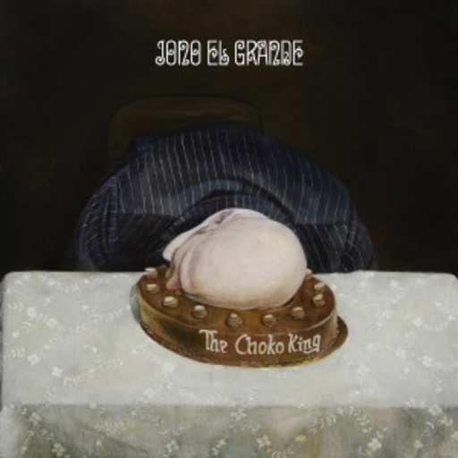 Jono El Grande – The Choko King