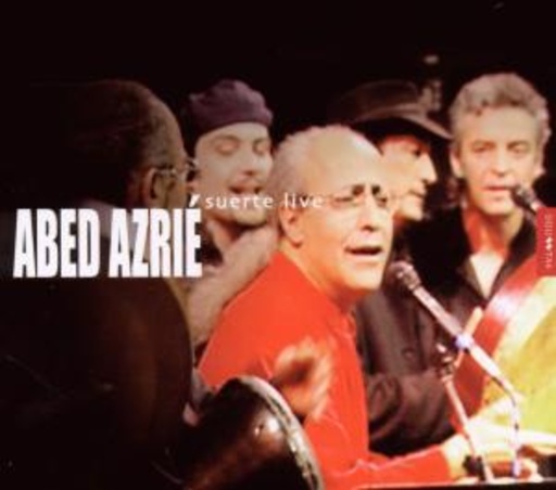 Abed Azrié – Suerte Live